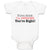 Baby Clothes If You Think I'M Awesome You'Re Right Baby Bodysuits Cotton