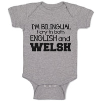 I'M Bilingual I Cry in Both English Welsh