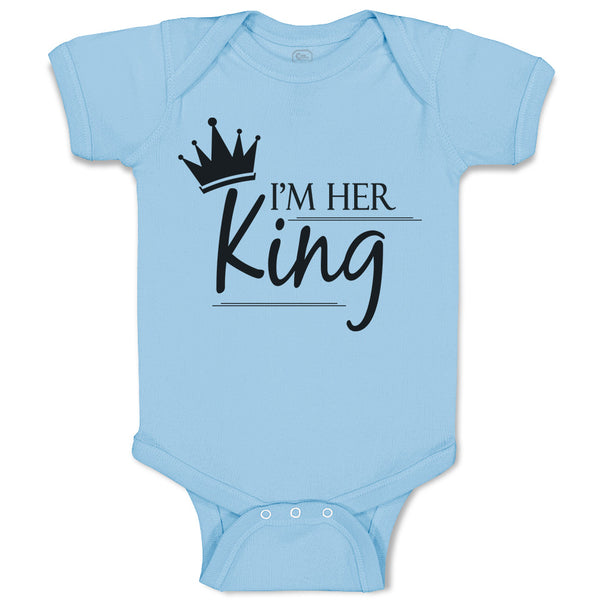 Baby Clothes I'M Her King Baby Bodysuits Boy & Girl Newborn Clothes Cotton