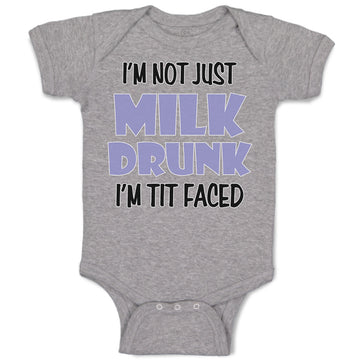 Baby Clothes I'M Not Just Milk Drunk I'M Tit Faced Baby Bodysuits Cotton