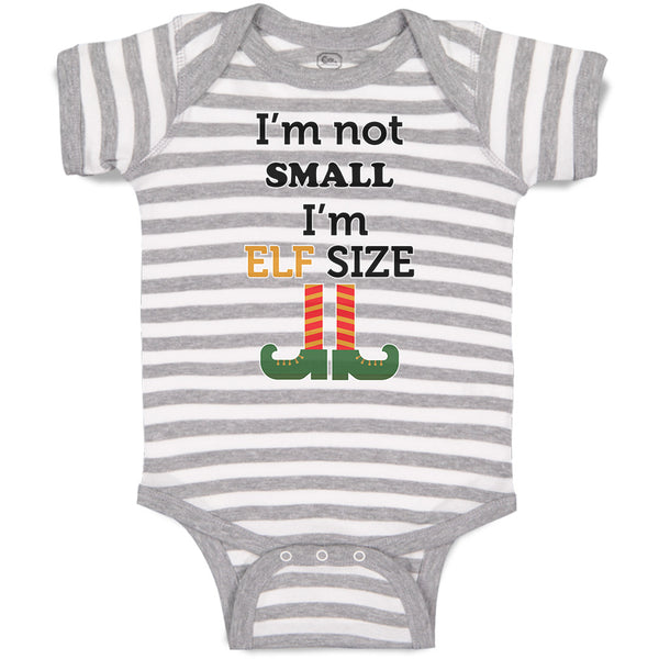 Baby Clothes I'M Not Small I'M Elf Size Baby Bodysuits Boy & Girl Cotton
