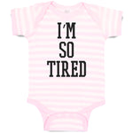 Baby Clothes I'M So Tired Baby Bodysuits Boy & Girl Newborn Clothes Cotton