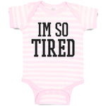 Baby Clothes I'M So Tired Baby Bodysuits Boy & Girl Newborn Clothes Cotton