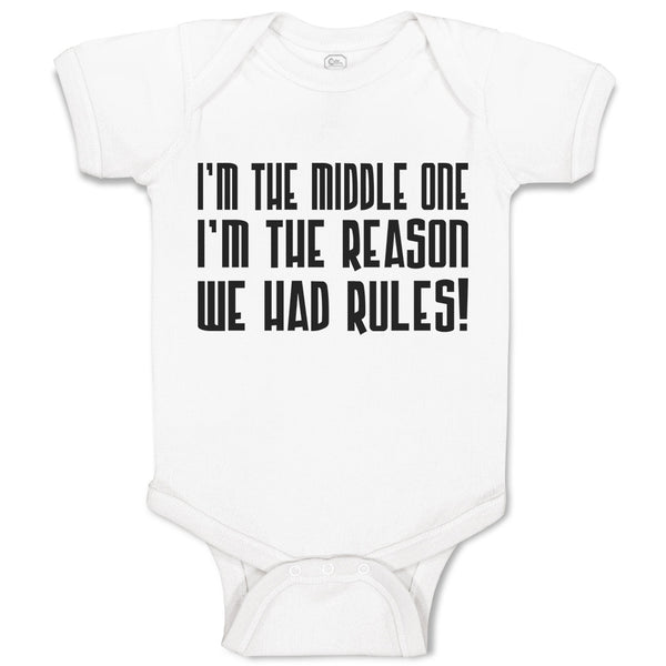 Baby Clothes I'M The Middle 1 I'M The Reason We Had Rules! Baby Bodysuits Cotton