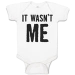 Baby Clothes It Wasn'T Me Baby Bodysuits Boy & Girl Newborn Clothes Cotton