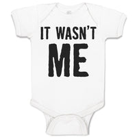 Baby Clothes It Wasn'T Me Baby Bodysuits Boy & Girl Newborn Clothes Cotton