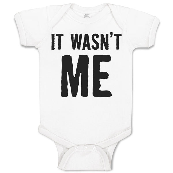 Baby Clothes It Wasn'T Me Baby Bodysuits Boy & Girl Newborn Clothes Cotton