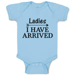 Baby Clothes Ladies I Have Arrived Baby Bodysuits Boy & Girl Cotton