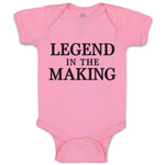 Legend in The Making