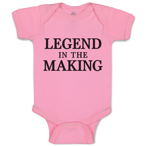 Legend in The Making