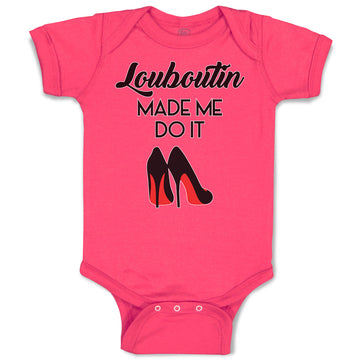 Baby Clothes Louboutin Made Me Do It Baby Bodysuits Boy & Girl Cotton