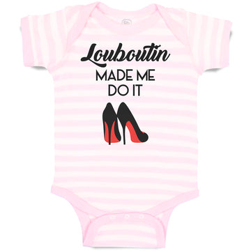 Baby Clothes Louboutin Made Me Do It Baby Bodysuits Boy & Girl Cotton