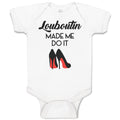 Baby Clothes Louboutin Made Me Do It Baby Bodysuits Boy & Girl Cotton