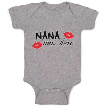Baby Clothes Nana Was Here Baby Bodysuits Boy & Girl Newborn Clothes Cotton