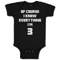 Of Course I Know Everything I'M 3