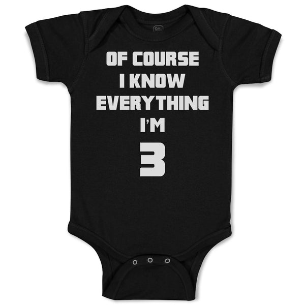 Of Course I Know Everything I'M 3
