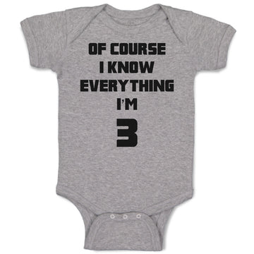 Baby Clothes Of Course I Know Everything I'M 3 Baby Bodysuits Boy & Girl Cotton