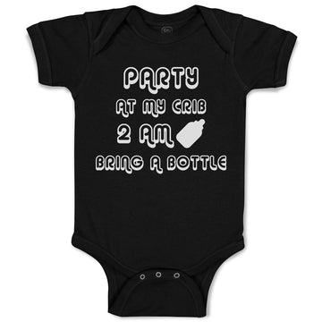 Baby Clothes Party at My Crib 2 Am Bring A Bottle Baby Bodysuits Cotton