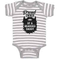 Baby Clothes Proud Owner of A Bearded Daddy Baby Bodysuits Boy & Girl Cotton