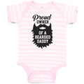 Baby Clothes Proud Owner of A Bearded Daddy Baby Bodysuits Boy & Girl Cotton