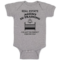 Baby Clothes Real Estate Agent in Training I'Ve Got The Perfect Crib for You!