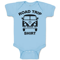 Baby Clothes Road Trip Shirt Baby Bodysuits Boy & Girl Newborn Clothes Cotton