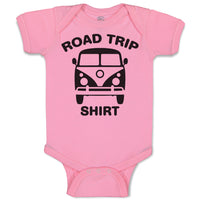 Baby Clothes Road Trip Shirt Baby Bodysuits Boy & Girl Newborn Clothes Cotton