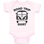Baby Clothes Road Trip Shirt Baby Bodysuits Boy & Girl Newborn Clothes Cotton