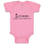 Baby Clothes Lytherin Cause I Can'T Walk Yet Baby Bodysuits Boy & Girl Cotton