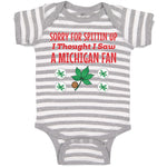 Baby Clothes Sorry for Spitting' up I Thought I Saw A Michigan Fan Cotton