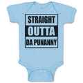 Baby Clothes Straight Outta The Da Punanny Baby Bodysuits Boy & Girl Cotton