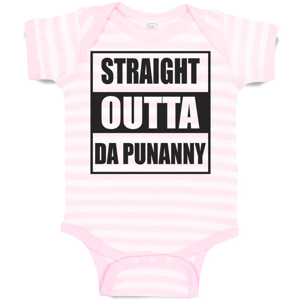 Baby Clothes Straight Outta The Da Punanny Baby Bodysuits Boy & Girl Cotton