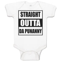 Baby Clothes Straight Outta The Da Punanny Baby Bodysuits Boy & Girl Cotton