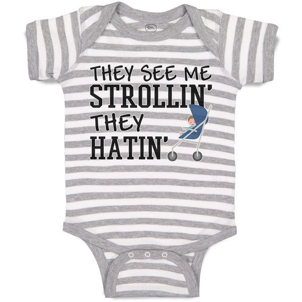 Baby Clothes They See Me Strollin. They Hatin. Baby Bodysuits Boy & Girl Cotton