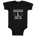 Baby Clothes This Is What An Awesome 1 Year Old Looks like Baby Bodysuits Cotton
