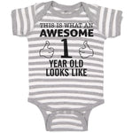 Baby Clothes This Is What An Awesome 1 Year Old Looks like Baby Bodysuits Cotton