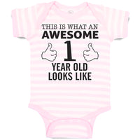 Baby Clothes This Is What An Awesome 1 Year Old Looks like Baby Bodysuits Cotton