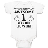 Baby Clothes This Is What An Awesome 1 Year Old Looks like Baby Bodysuits Cotton