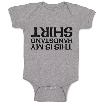 Baby Clothes This Is My Handstand Shirt Baby Bodysuits Boy & Girl Cotton