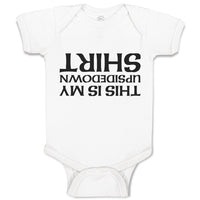 Baby Clothes This Is My Upsidedown Shirt Baby Bodysuits Boy & Girl Cotton