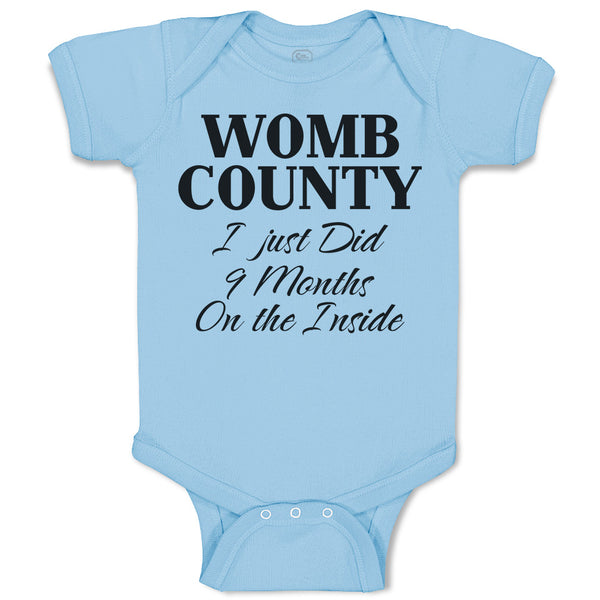 Baby Clothes Womb County I Just Did 9 Months on The Inside Baby Bodysuits Cotton