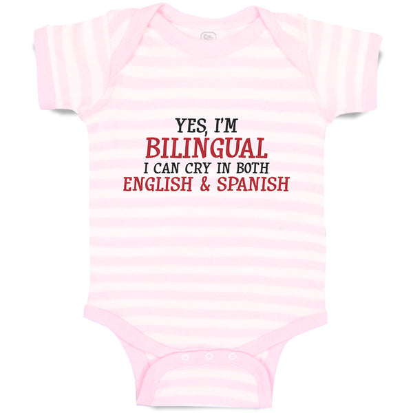 Baby Clothes Yes I M Bilingual I Can Cry in Both English Abd Spanish Cotton