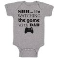 Baby Clothes Shh I'M Watching The Game with Dad Gamer Dad Father's Day Cotton