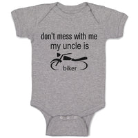 Don'T Mess with Me My Uncle Is A Biker
