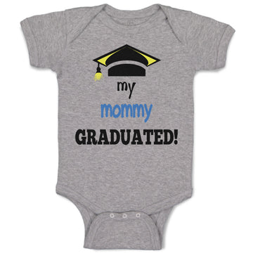 Baby Clothes My Mommy Graduated Mom Mothers Day Baby Bodysuits Boy & Girl Cotton