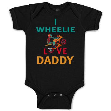 Baby Clothes I Wheelie Love Daddy Dad Father's Day Motorcycle Bike Cotton