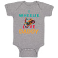 Baby Clothes I Wheelie Love Daddy Dad Father's Day Motorcycle Bike Cotton