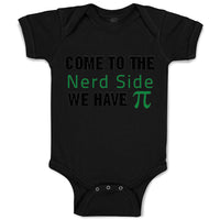 Baby Clothes Come to The Nerd Side Funny Humor Baby Bodysuits Boy & Girl Cotton