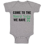 Baby Clothes Come to The Nerd Side Funny Humor Baby Bodysuits Boy & Girl Cotton