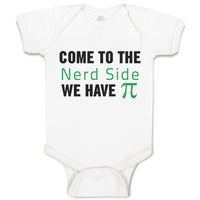 Baby Clothes Come to The Nerd Side Funny Humor Baby Bodysuits Boy & Girl Cotton